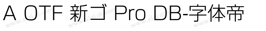 A OTF 新ゴ Pro DB字体转换
